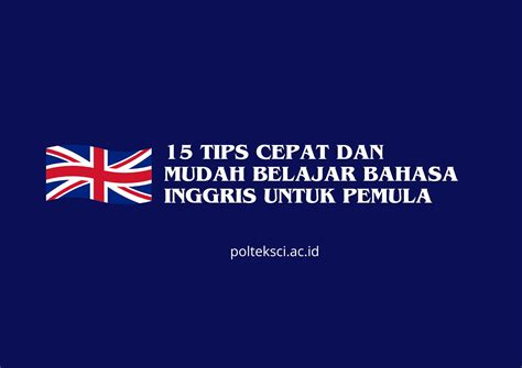 15 Tips Cepat Dan Mudah Belajar Bahasa Inggris Untuk Pemula