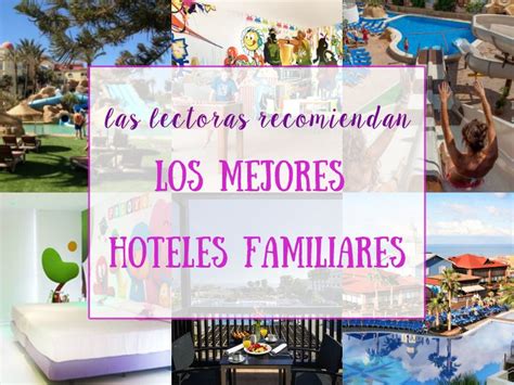 Mejores Hoteles Familiares En España Para Ir Con Los Niños Mamis Y