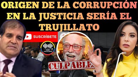 Autoridades Confirman El Origen De La Corr Upci N Que Vive La Justicia