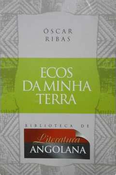 Livro Ecos da Minha Terra Óscar Ribas Estante Virtual