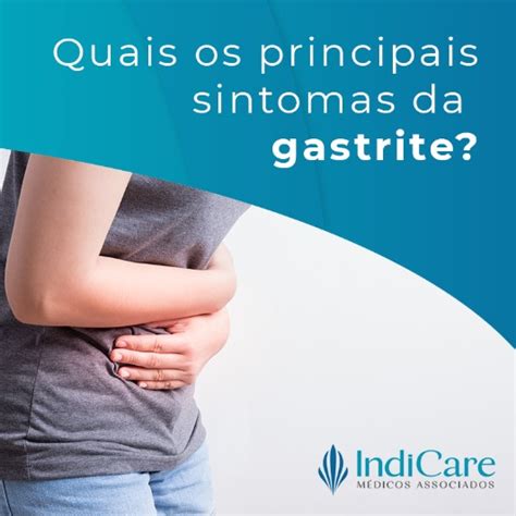 Quais Os Principais Sintomas Da Gastrite Cl Nica Indicare M Dicos