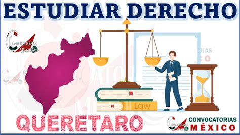 Dónde estudiar Derecho en Querétaro México enero 2025