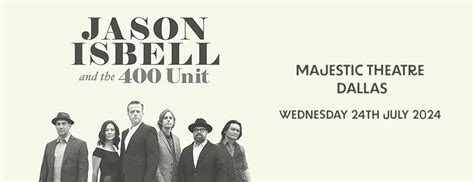 Jason Isbell The 400 Unit Tickets 24th July Majestic Theatre