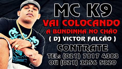 MC K9 VAI COLOCANDO A BUNDINHA NO CHÃO LANÇAMENTO 2012 DJ VICTOR