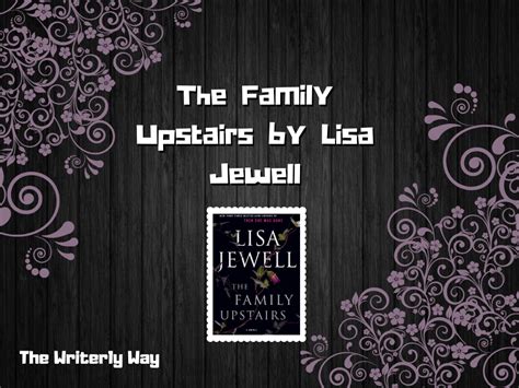 The Family Upstairs by Lisa Jewell || Dark and Twisty Thriller — The Bookwyrm's Den