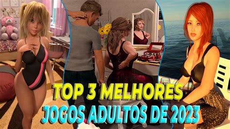 TOP 3 MELHORES JOGOS ADULTOS DE 2023 YouTube