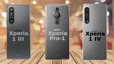 Sony Xperia 1 IV Vs Sony Xperia Pro I Vs Sony Xperia 1 III Tech Specs