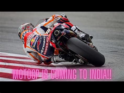 MotoGP Is Coming To INDIA The Grand Prix Of Bharat All You Need To