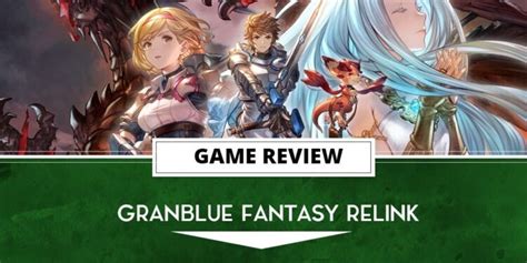 Granblue Fantasy Relink Review A Stunning Adventure On Ps5