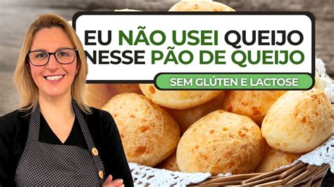 PÃO DE QUEIJO SEM QUEIJO RECEITA SEM GLÚTEN e LACTOSE Chef Sandra