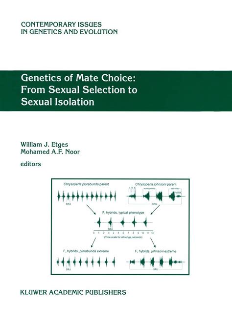 Genetics Of Mate Choice From Sexual Selection To Sexual Isolation Contemporary Issues In