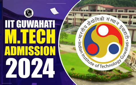 IIT Guwahati M Tech Admission 2024 Registration Link Fee Cut Off