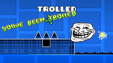 Youve Been Trolled Geometry Dash Youtube