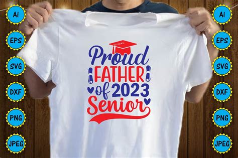 Proud Father Of 2023 Senior SVG Vector Graphic By CarftartStore18