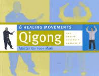 6 Healing Movements Qigong | Gin Foon Mark - Tans Martial Arts Supplier