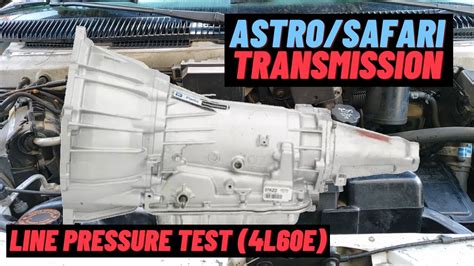 How To Test Transmission Line Pressure Astro Safari 4l60e Youtube