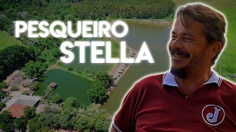 A Origem Pesqueiro Stella Youtube