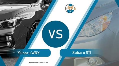 What Is The Difference Between Wrx And Sti Detailed Review Ran When