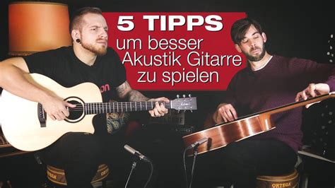 5 TIPPS für ein einfacheres Akustik Gitarren Spiel YouTube