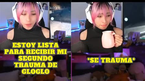 EMETSUKI SE VUELVE A TRAUMAR CON GLOGLOKING YouTube