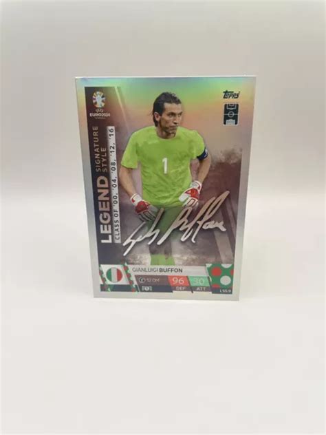 TOPPS MATCH ATTAX EURO 2024 LSS 9 Legend Signature Style Gianluigi