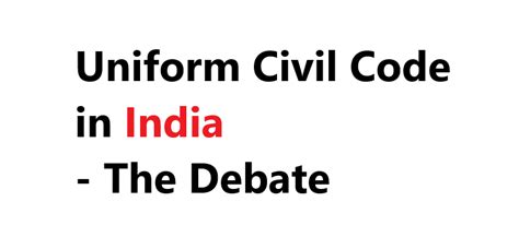 Debate On Uniform Civil Code In India The Legal Info