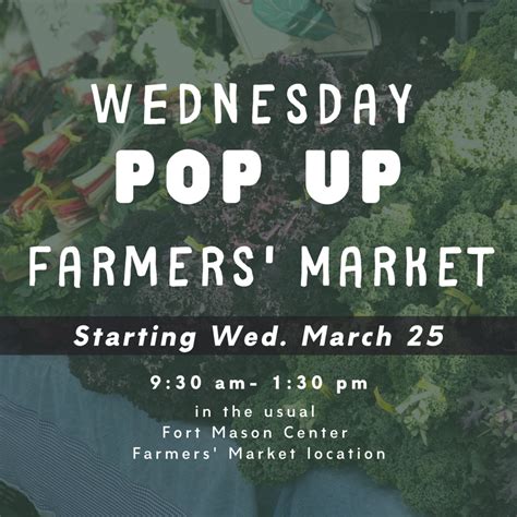 ***POP UP*** Fort Mason Farmers Market Wednesdays! — California Farmers ...