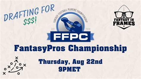 The Draft Show Ffpc Fantasy Pros Championship Fantasy In Frames