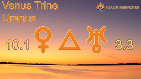 Venus Trine Uranus - Health Manifested