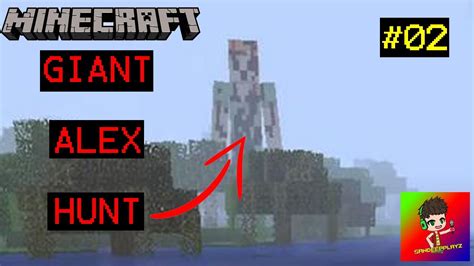 Minecraft CREEPYPASTA Giant Alex 02 YouTube