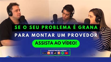 Assista este vídeo se o seu problema é grana para montar um provedor de