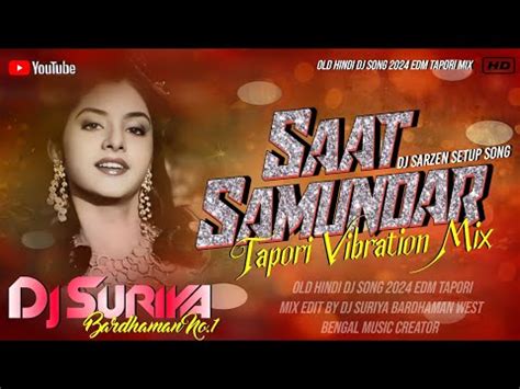 Dj Sarzen Setup Song Saat Samundar Paar Main Tere Tapori