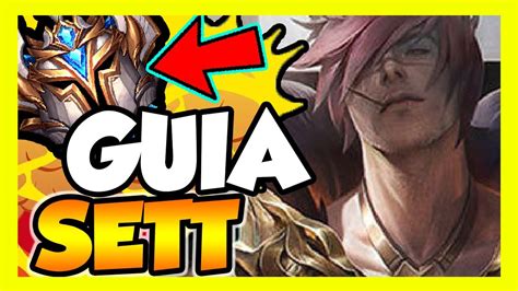 Sett S10 Top GuÍa CÓmo Jugar Con Sett Runas Objetos