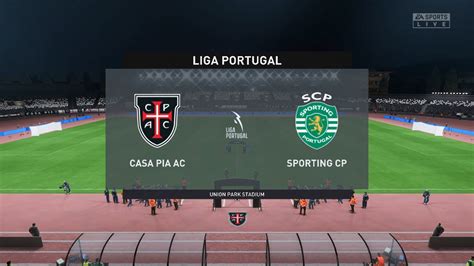 Casa Pia Vs Sporting Liga Portugal Fifa Youtube