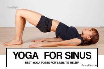 Yoga For Sinus Best Yoga Poses For Sinus Relief In