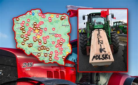 Dzi Protest Rolnik W Na Ostro Gdzie Drogi B D Zablokowane Mapa I