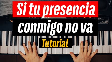 Si Tu Presencia Conmigo No Va Tutorial YouTube