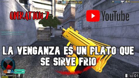 La Venganza Es Un Plato Que Se Sirve Frio L Operation Latino Youtube