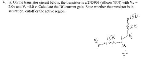 Solved 4 A On The Transistor Circuit Below The Transistor