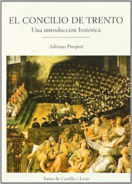 Libro Concilio De Trento El Una Introduccion Historica Adriano