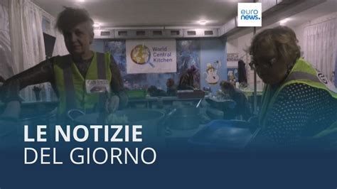 VIDEO Le Notizie Del Giorno 10 Maggio Pomeridiane Euronews