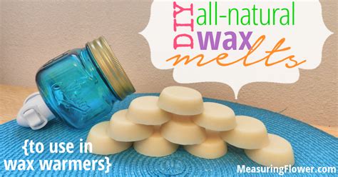 DIY All-natural Wax Melts {To Use in Wax Warmers} - Measuring Flower