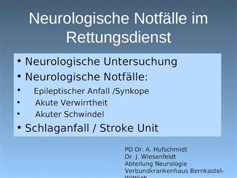 PPT Neurologische Notfälle im Rettungsdienst PD Dr A Hufschmidt Dr