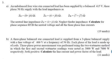 Solved A An Unbalanced Four Wire Star Connected Load Has Chegg