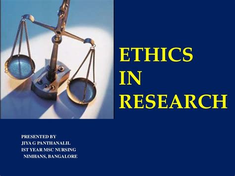 Ethics in research ppt by jiya