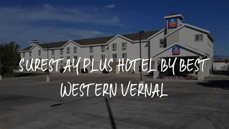 Surestay Plus Hotel By Best Western Vernal Review Vernal United