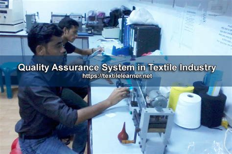 Quality Assurance System In Textile Industry Textile Learner