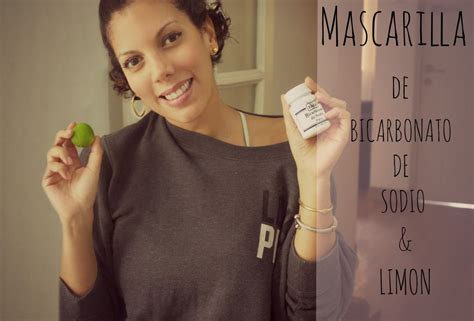 Mascarilla De Bicarbonato De Sodio And Limón « Breakfastimeblog Beauty