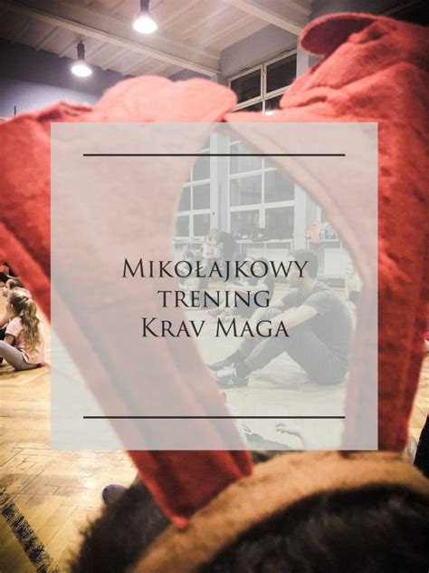 Trening Miko Ajkowy Grudnia Lubin Krav Maga Be Safe Adam