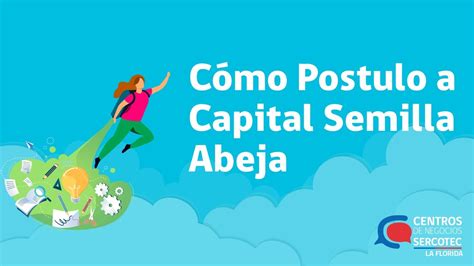 C Mo Postulo A Capital Semilla Abeja Sesi N Youtube